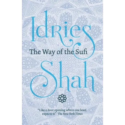 The Way of the Sufi: (American Edition)