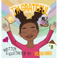 I'm Grateful: A Christian Children's Book About Thankfulness, God's Love & Daily Blessings