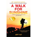 A Walk for Sunshine: A 2,160 Mile Expedition for Charity on the Appalachian Trail