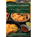 Smagsfuld Indien: En Rejse gennem Kulinarisk Magi