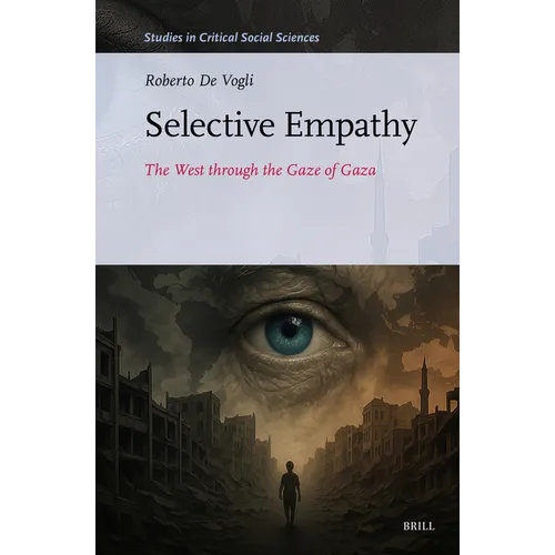 Selective Empathy: The West Through the Gaze of Gaza