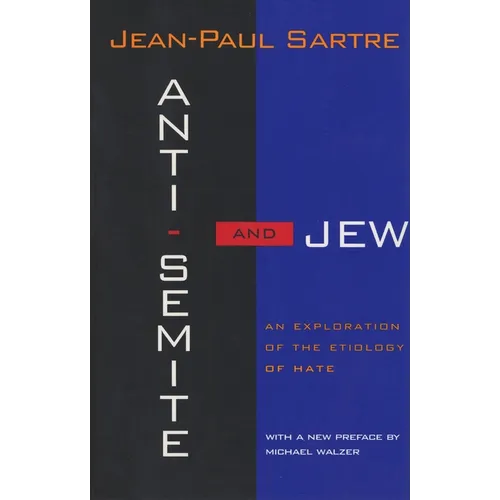 Anti-Semite and Jew: An Exploration of the Etiology of Hate (Revised)