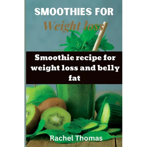Smoothies for weight loss: Smoothie recipe for weight loss and belly fat