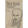 First Words (Eng): On Dostoevsky's Introductions