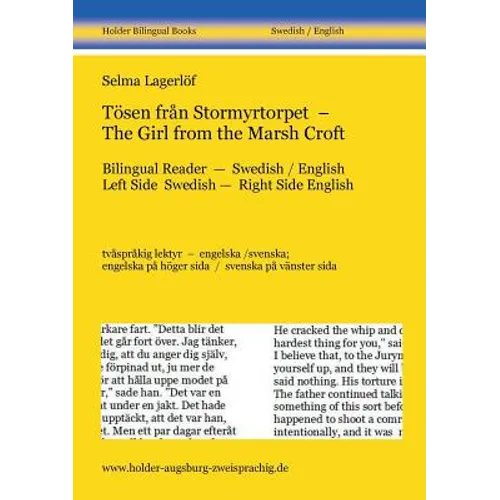 Tösen från Stormyrtorpet - The Girl from the Marsh Croft: Bilingual Reader - Swedish / English. Left Side Swedish - Right Side English