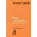Love and Justice: Selections from the Shorter Writings of Reinhold Niebuhr