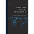Twentieth Century Engineering