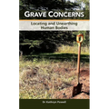 Grave Concerns: Locating and Unearthing Human Bodies