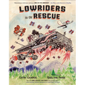 Lowriders to the Rescue