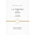 1-2 Timothy and Titus: To Guard the Deposit (ESV Edition)