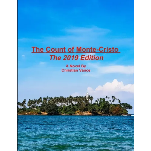 The Count of Monte-Cristo: The 2019 Edition