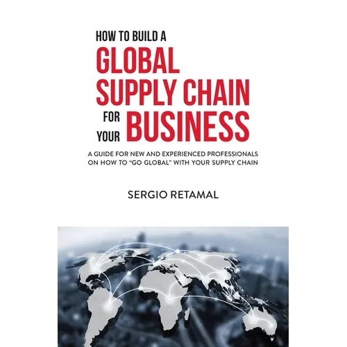 How to Build a Global Supply Chain For Your Business