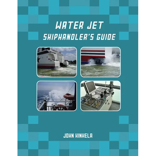 Water Jet Shiphandler's Guide