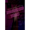 Roadrunner Trials