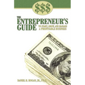 $$$ the Entrepreneur's Guide to Start, Grow, and Manage a Profitable Business