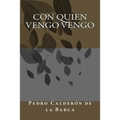 Con quien vengo vengo