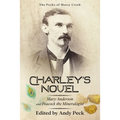 Charley's Novel: Mary Anderson and Peacock the Mineralogist, The Bad Luck of a Young Southern Girl