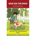 Mud on the Path Chapter Book: Decodable Chapter Book Series for Students Learning to Read. For Beginning Readers and Students with Dyslexia. (Step 2-F