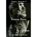 Human Beast: The Emile Zola Society Edition