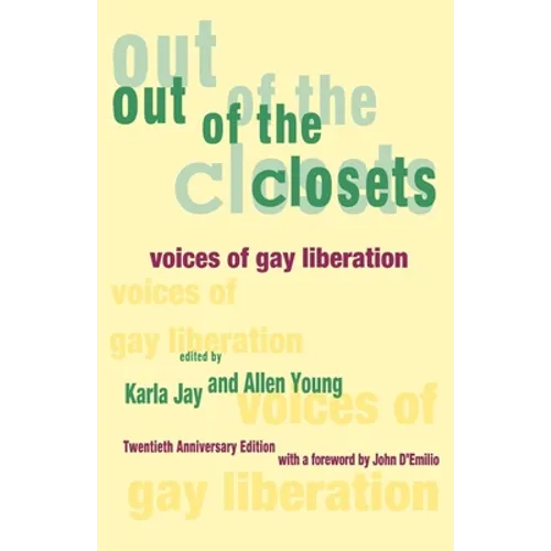 Out of the Closets: Voices of Gay Liberation