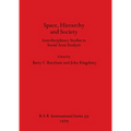 Space, Hierarchy and Society: Interdisciplinary Studies in Social Area Analysis