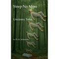 Sleep No More: Uncanny Tales