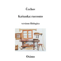 Kastanka: racconto: versione filologica a cura di Bruno Osimo