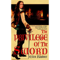 The Privilege of the Sword