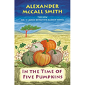 In the Time of Five Pumpkins: No. 1 Ladies' Detective Agency (26)