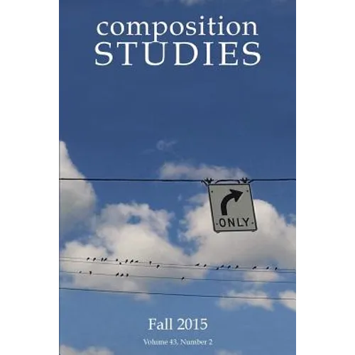 Composition Studies 43.2 (Fall 2015)