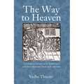 The Way to Heaven: Catechisms and Sermons in the Establishment of the Dutch Reformed Church in the East Indies