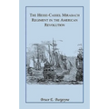 The Hesse-Cassel Mirbach Regiment in the American Revolution