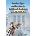 Know Your Rights: Legal Protections for Social Security Benficiaries against Debt Collectors