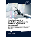 Modelo de control predictivo y controlador PID en el sistema de tiempo real