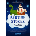 Bedtime Stories for Kids: (Book 1) Help your Kid Sleep Better with the Land of Relaxing Stories for Boys about Dinosaurs and Fantasy Adventures.