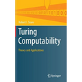 Turing Computability: Theory and Applications