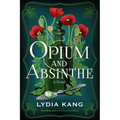 Opium and Absinthe