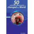 50 scientific discoveries that changed the world