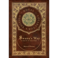 Swann's Way, In Search of Lost Time (Royal Collector's Edition) (Case Laminate Hardcover with Jacket)