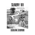 Slavery 101: Amazing Facts You Never Knew About America's "Peculiar Institution"