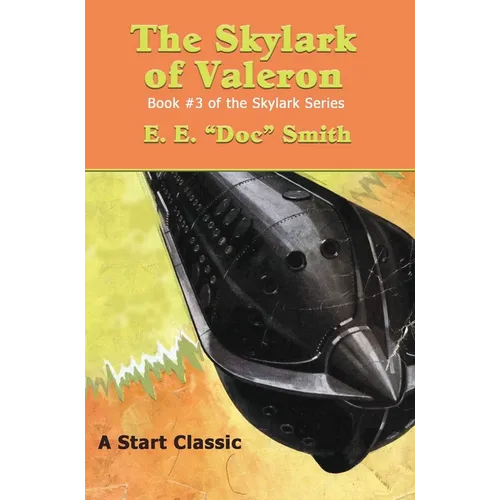 The Skylark of Valeron: Book #3 of the Skylark Series
