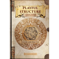 Playful Structure - A Game Design Methodology: Theory and Practice