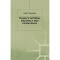 Taiwan's Informal Diplomacy and Propaganda