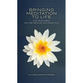 Bringing Meditation to Life: 108 Teachings on the Path of Zen Practice
