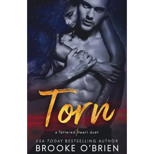 Torn: A Brother's Best Friend Romance