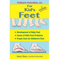Pediatric Pedorthics 101: For Kid's Feet, Development of Baby Feet