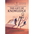 God's Gifts for the Christian Life - Part 1: The Gift of Knowledge