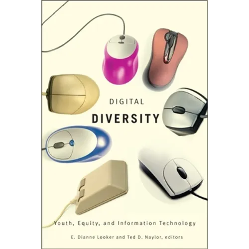 Digital Diversity: Youth, Equity, and Information Technology