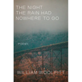 The Night the Rain Had Nowhere to Go