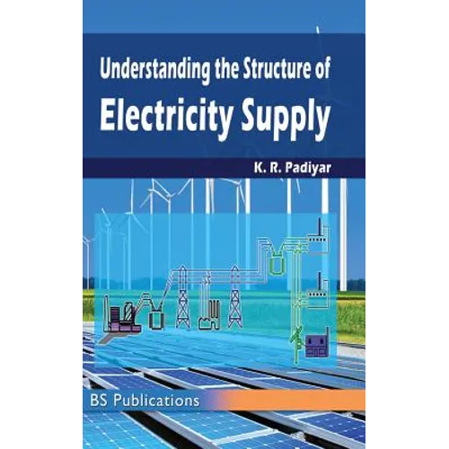 Understanding the Structure of Electricity Supply